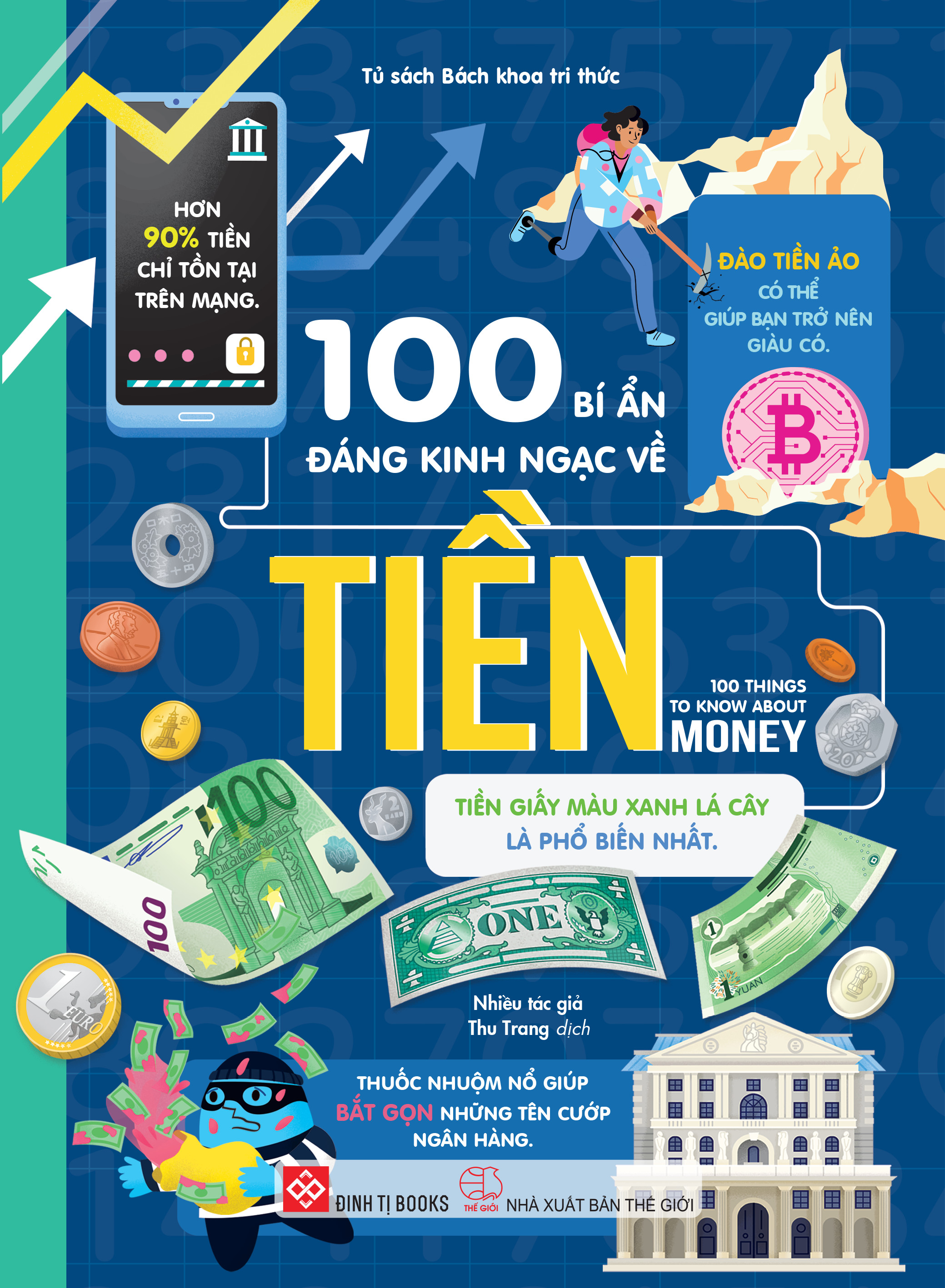 Sách - 100 Bí Ẩn Đáng Kinh Ngạc Về Tiền - 100 Things To Know About Money - Bìa Cứng
