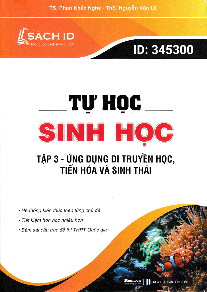 TỰ HỌC SINH HỌC - TẬP 3 - ỨNG DỤNG DI TRUYỀN HỌC, TIẾN HÓA VÀ SINH THÁI_MOON