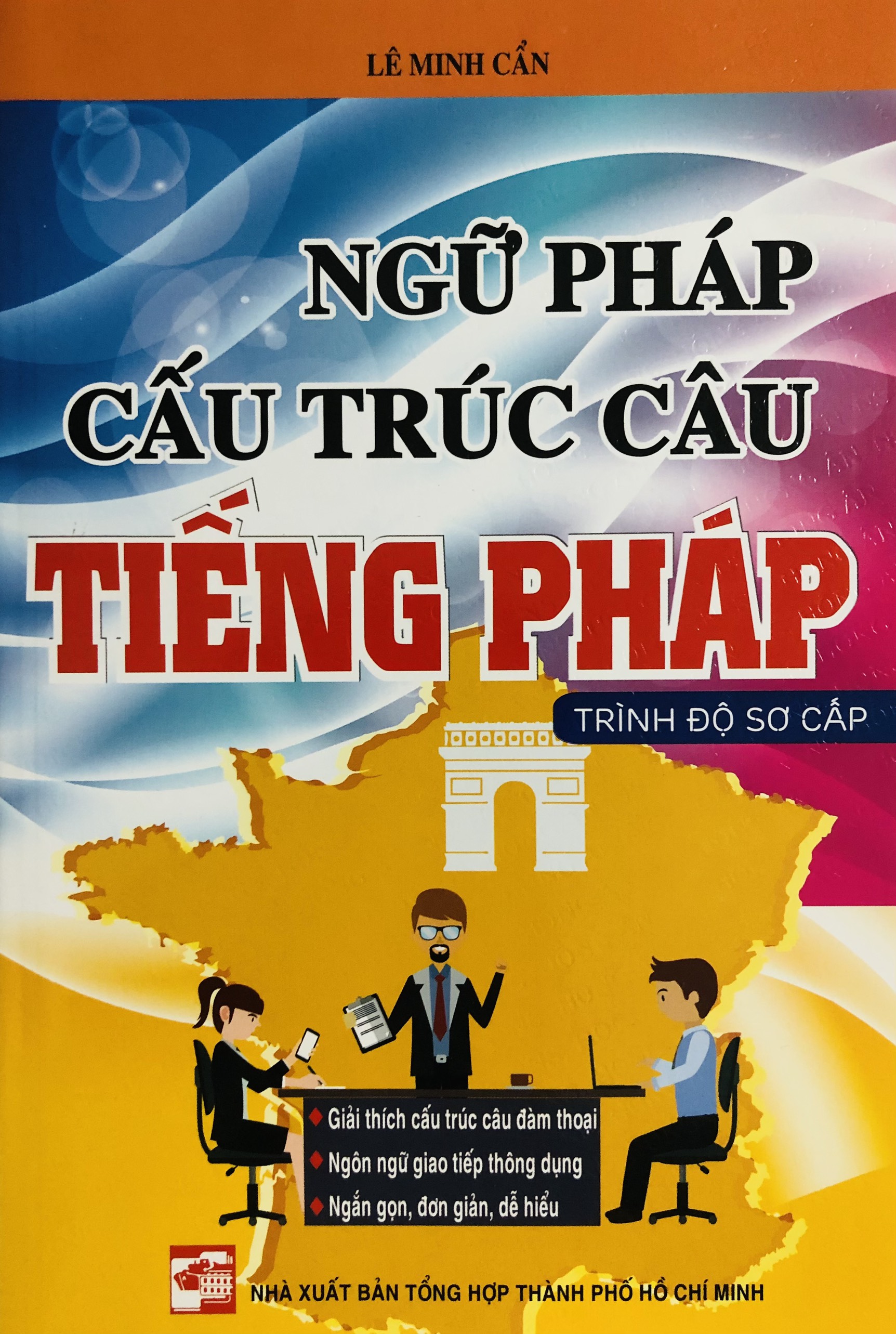 Ngữ Pháp Cấu Trúc Câu Tiếng Pháp (Trình Độ Sơ Cấp)