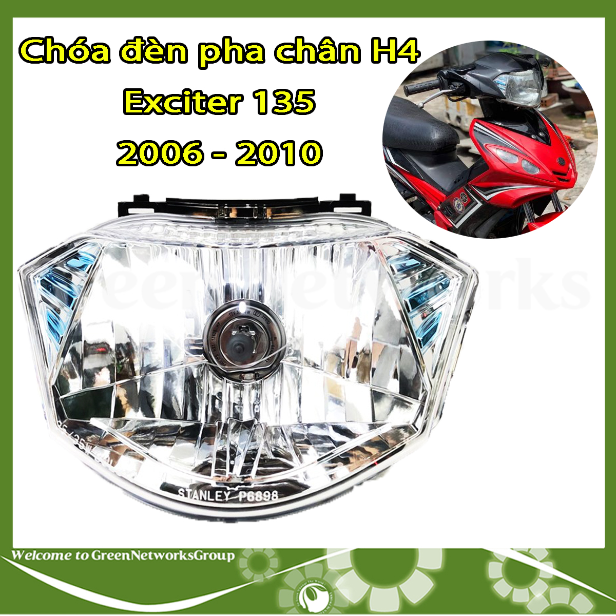 Hình ảnh Chóa đèn pha bóng Halogen Exciter 2006 - 2010 Chân H4 Green Networks Group