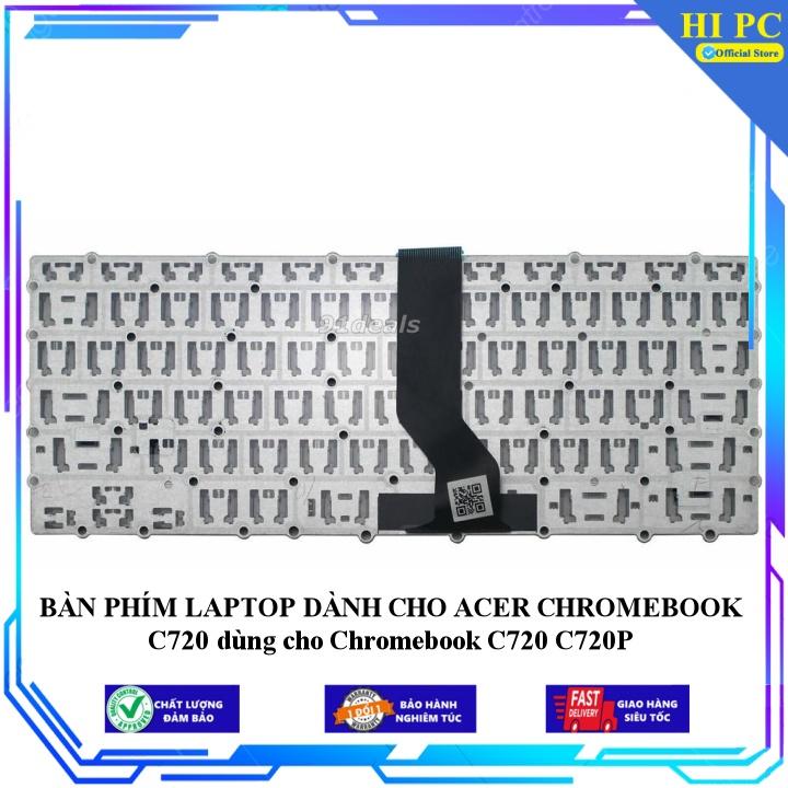 BÀN PHÍM LAPTOP DÀNH CHO ACER CHROMEBOOK C720 dùng cho Chromebook C720 C720P - Hàng Nhập Khẩu