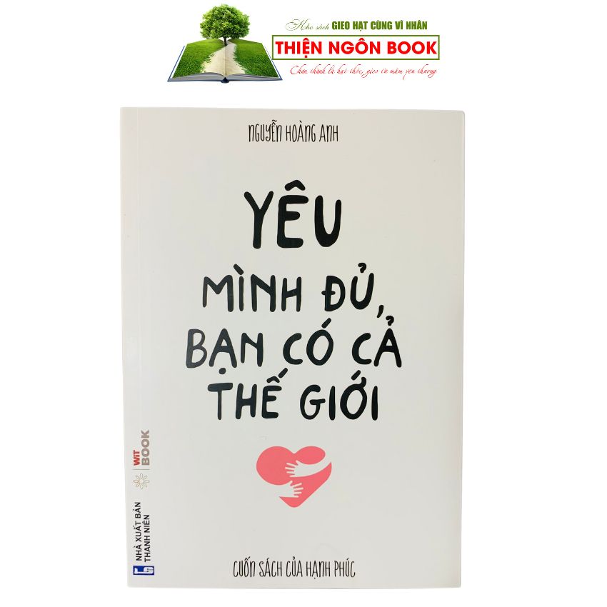 Sách - Yêu mình đủ bạn có cả thế giới