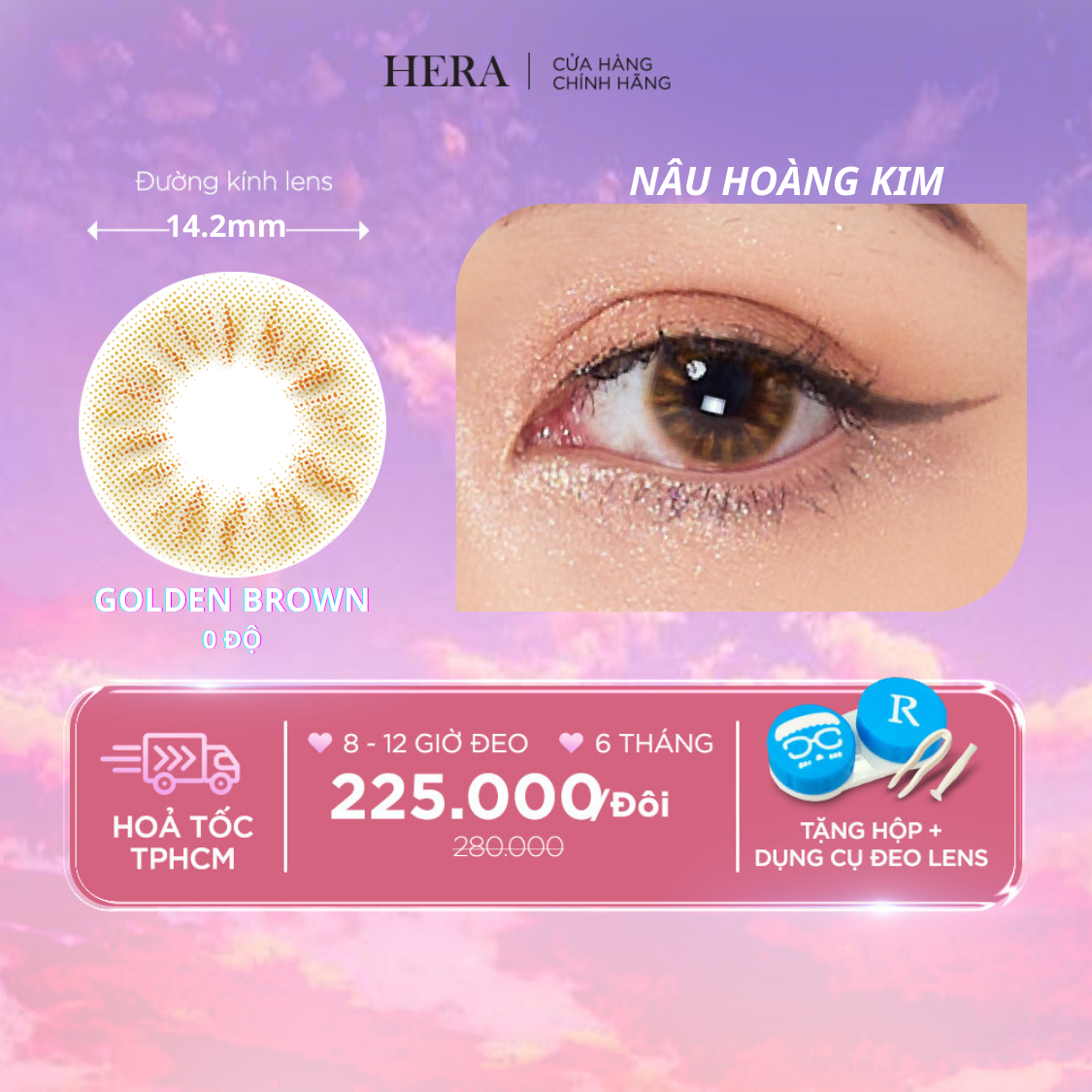 Kính Áp Tròng Hera Nâu Hoàng Kim Không Độ GOLDEN BROWN Nhập Khẩu Hàn Quốc Lens Không Cận 6 Tháng