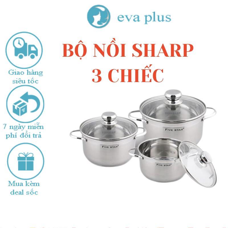 Bộ 3 Nồi inox Sharp cao cấp dùng cho tất cả các loại bếp