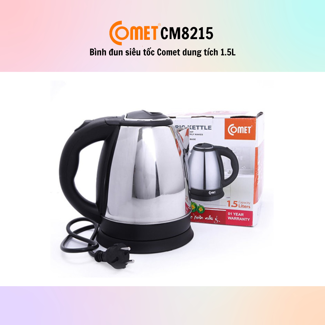 Bình đun siêu tốc Comet CM8215 (1.5L) - CM8217 (1.8L) - Hàng Chính Hãng - Bảo Hành 12 Tháng