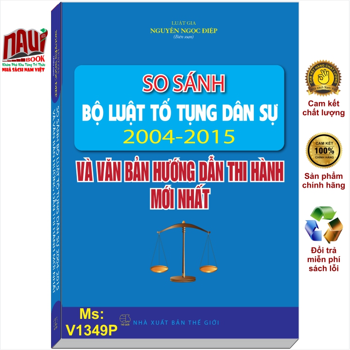 Sách So Sánh Bộ Luật Tố Tụng Dân Sự 2004 - 2015 Và Các Văn Bản Hướng Dẫn Thi Hành Mới Nhất - V1349P