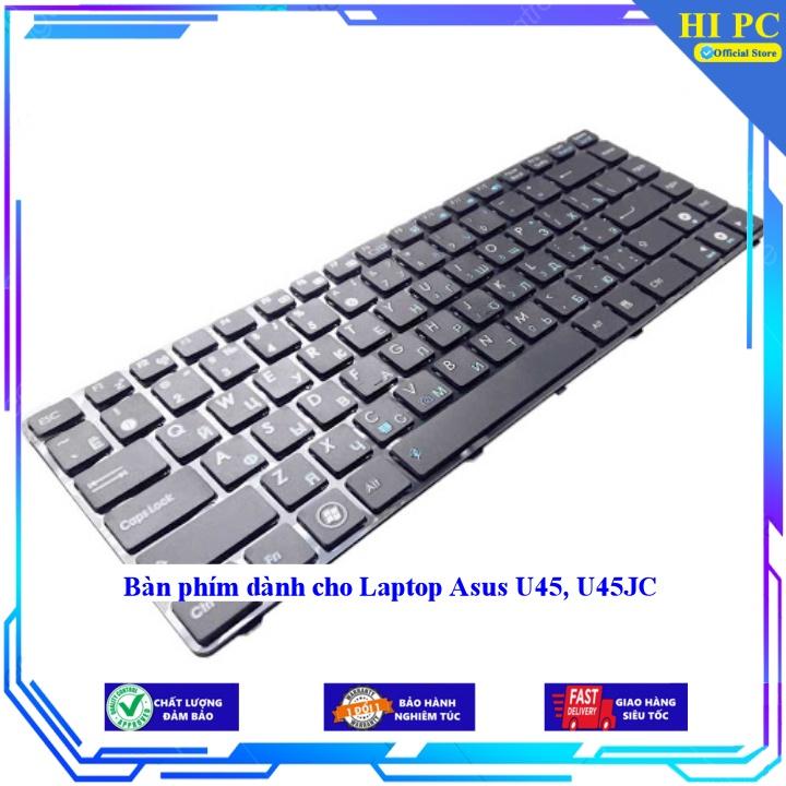 Bàn phím dành cho Laptop Asus U45 U45JC - Hàng Nhập Khẩu