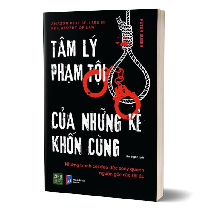 Tâm Lý Phạm Tội Của Những Kẻ Khốn Cùng  - Peter Suber NS Anh Thành