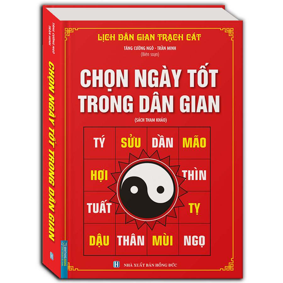 Chọn Ngày Tốt Trong Dân Gian (Bìa Cứng)