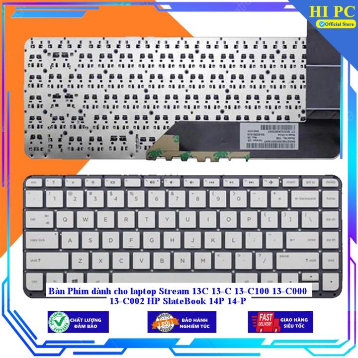Bàn Phím dành cho laptop Stream 13C 13-C 13-C100 13-C000 13-C002 HP SlateBook 14P 14-P - Hàng Nhập Khẩu