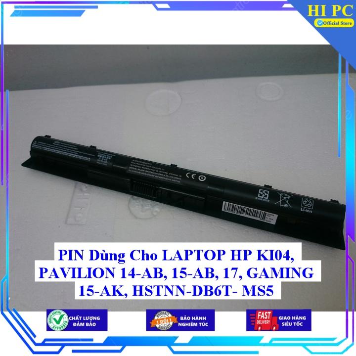 PIN Dùng Cho LAPTOP HP KI04 PAVILION 14-AB 15-AB 17 GAMING 15-AK HSTNN - DB6T- MS5 - Hàng Nhập Khẩu