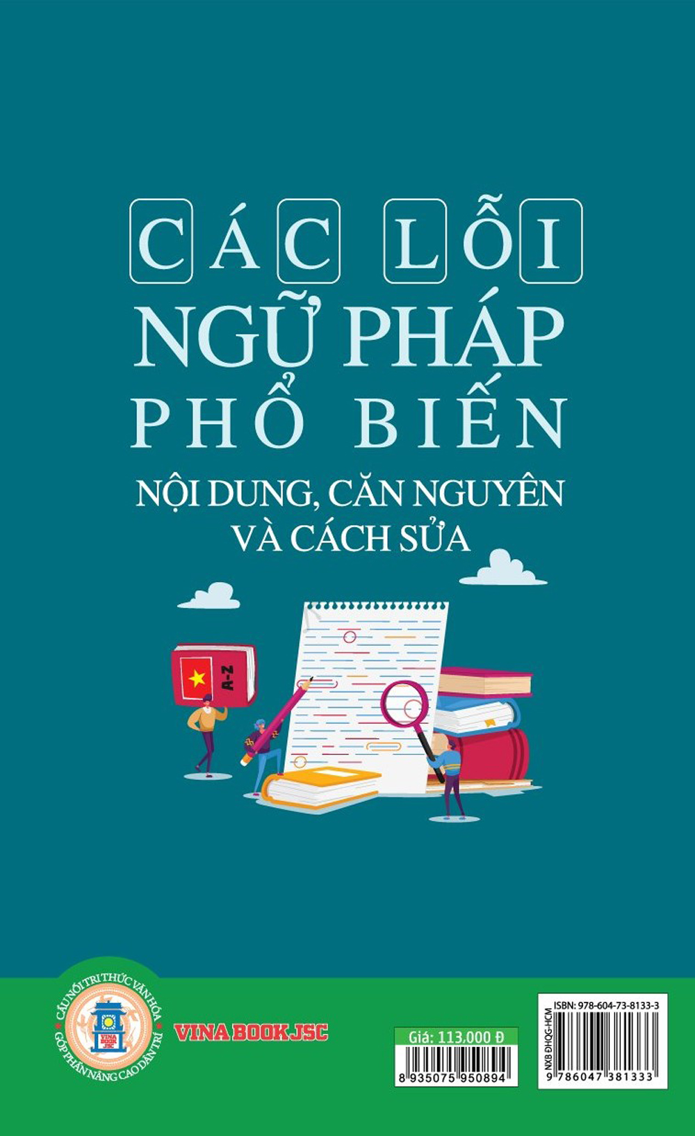 Các Lỗi Ngữ Pháp Phổ Biến - Nội Dung, Căn Nguyên Và Cách Sửa