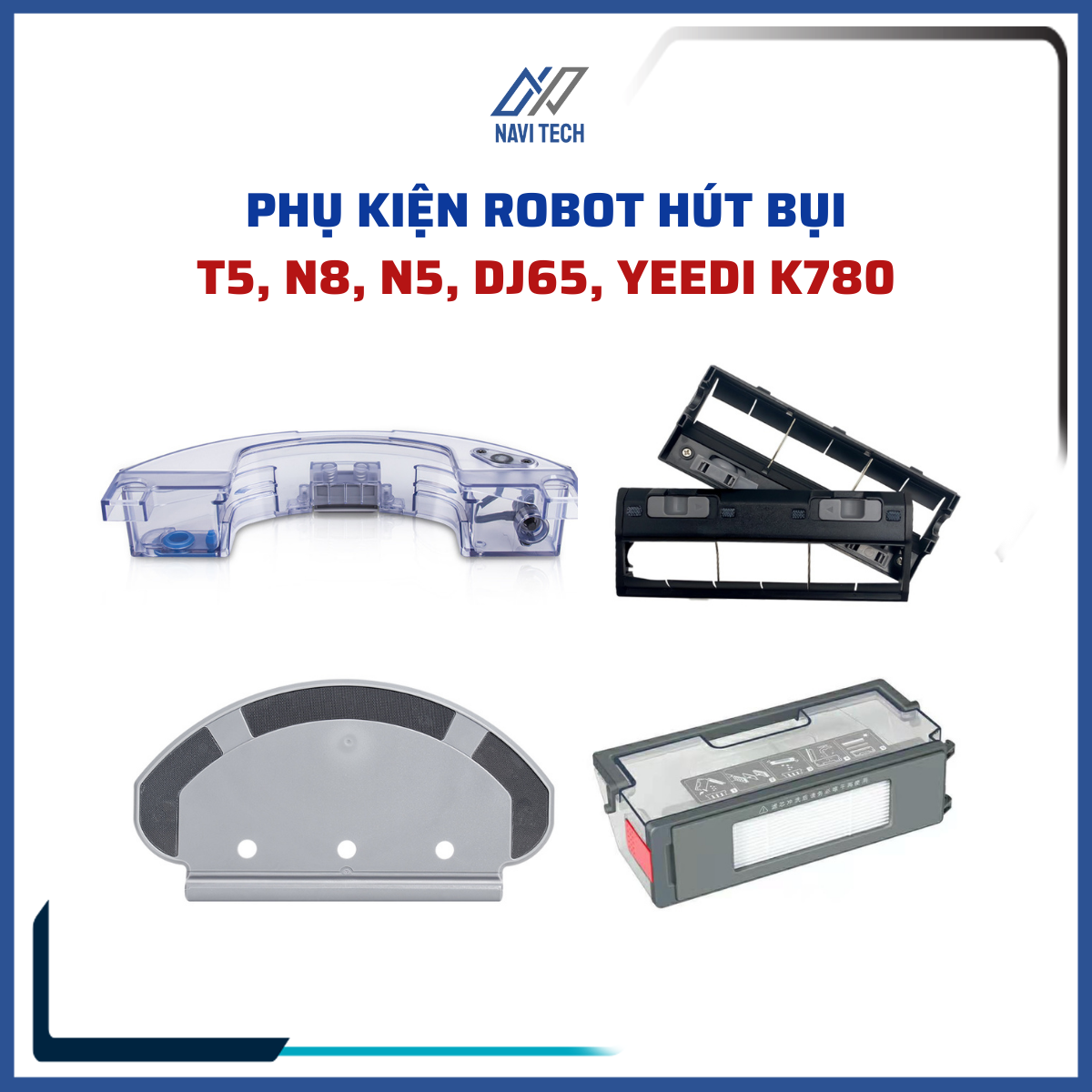 Hộp Bụi, Hộp Nước, Chặn Chổi, Tấm Gắn Khăn Robot Hút Bụi Yeedi K780