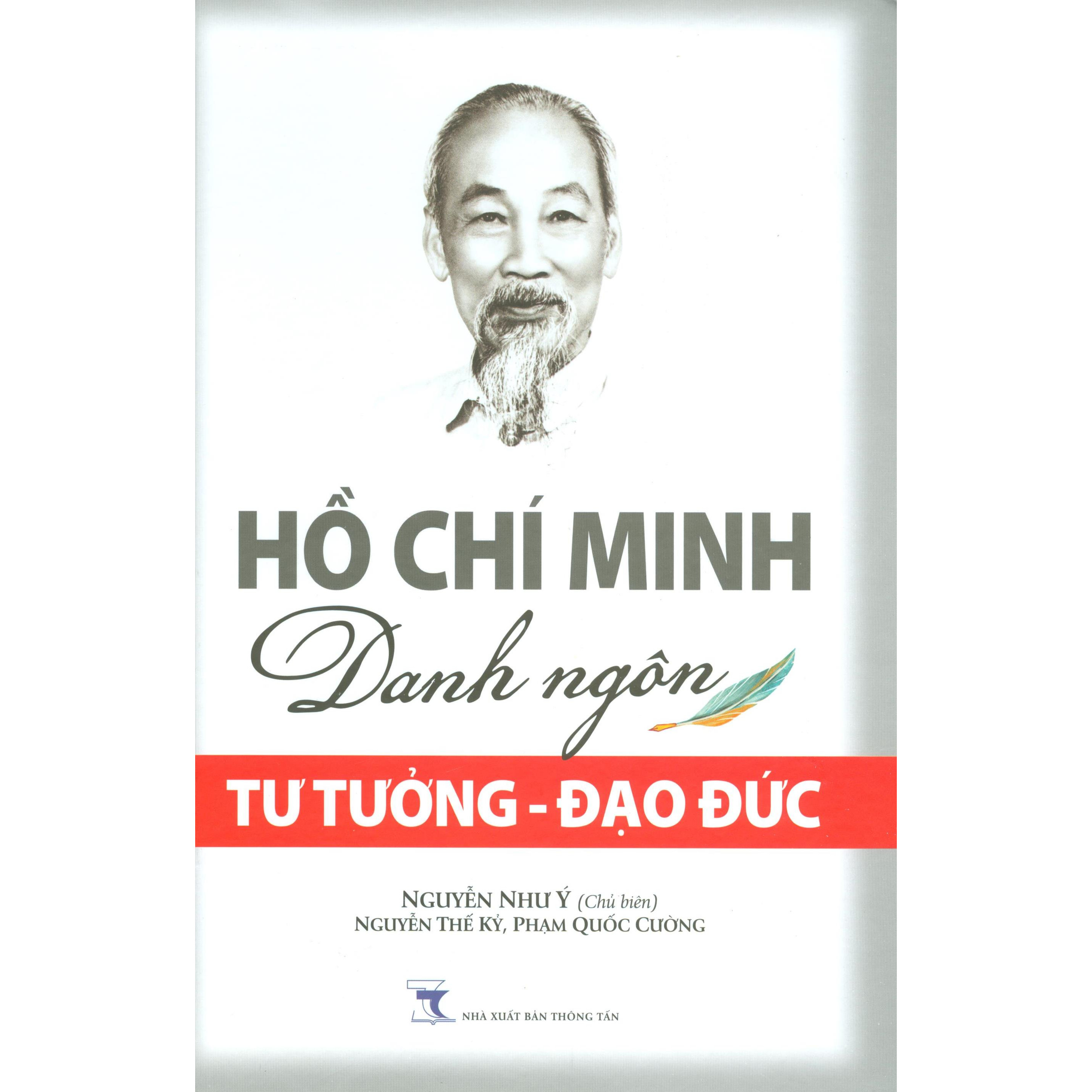 Hồ Chí Minh Danh Ngôn, Tư Tưởng - Đạo Đức (Bìa Cứng)