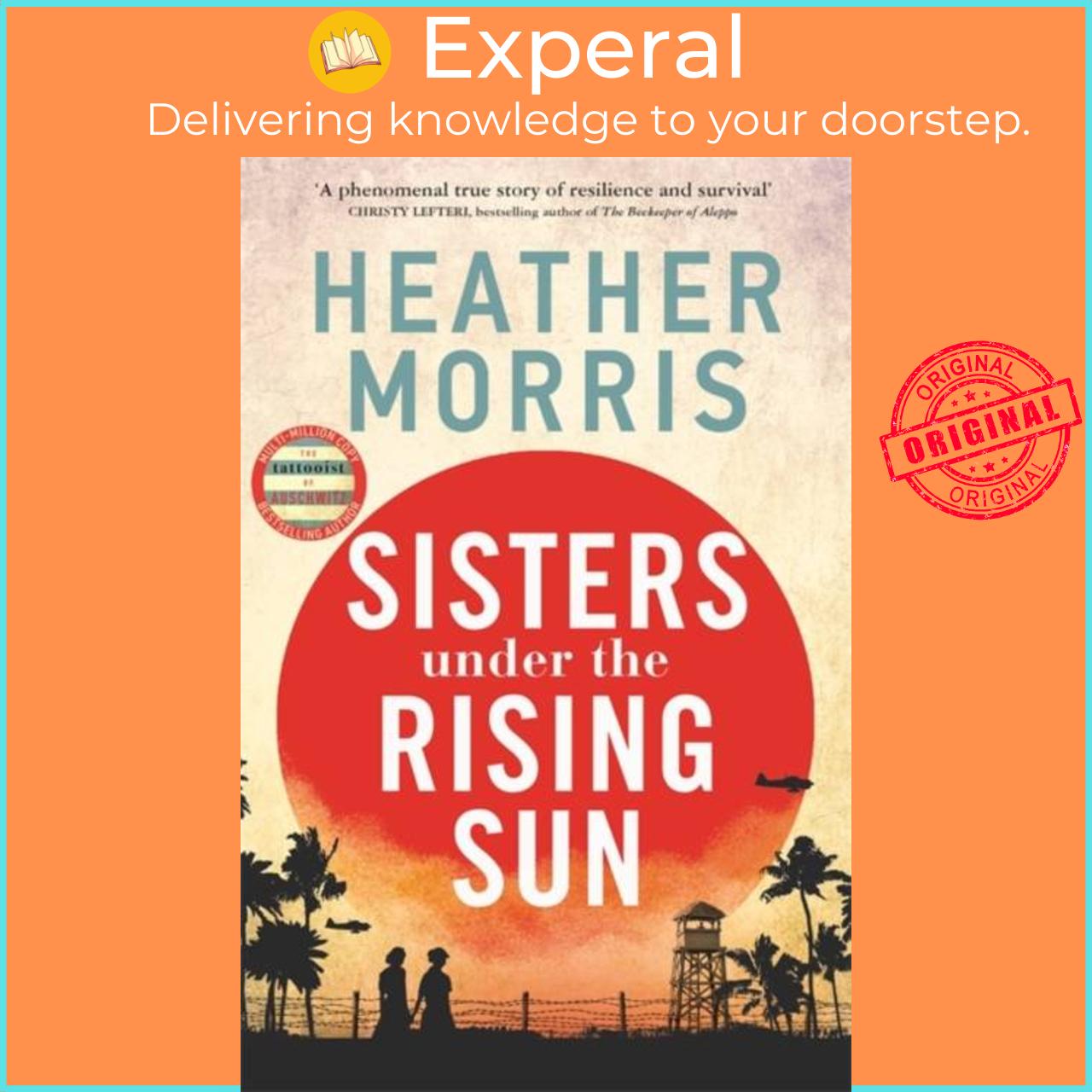 Sách - Sisters under the Rising Sun - A powerful story from the author of The  by Heather Morris (UK edition, hardcover)