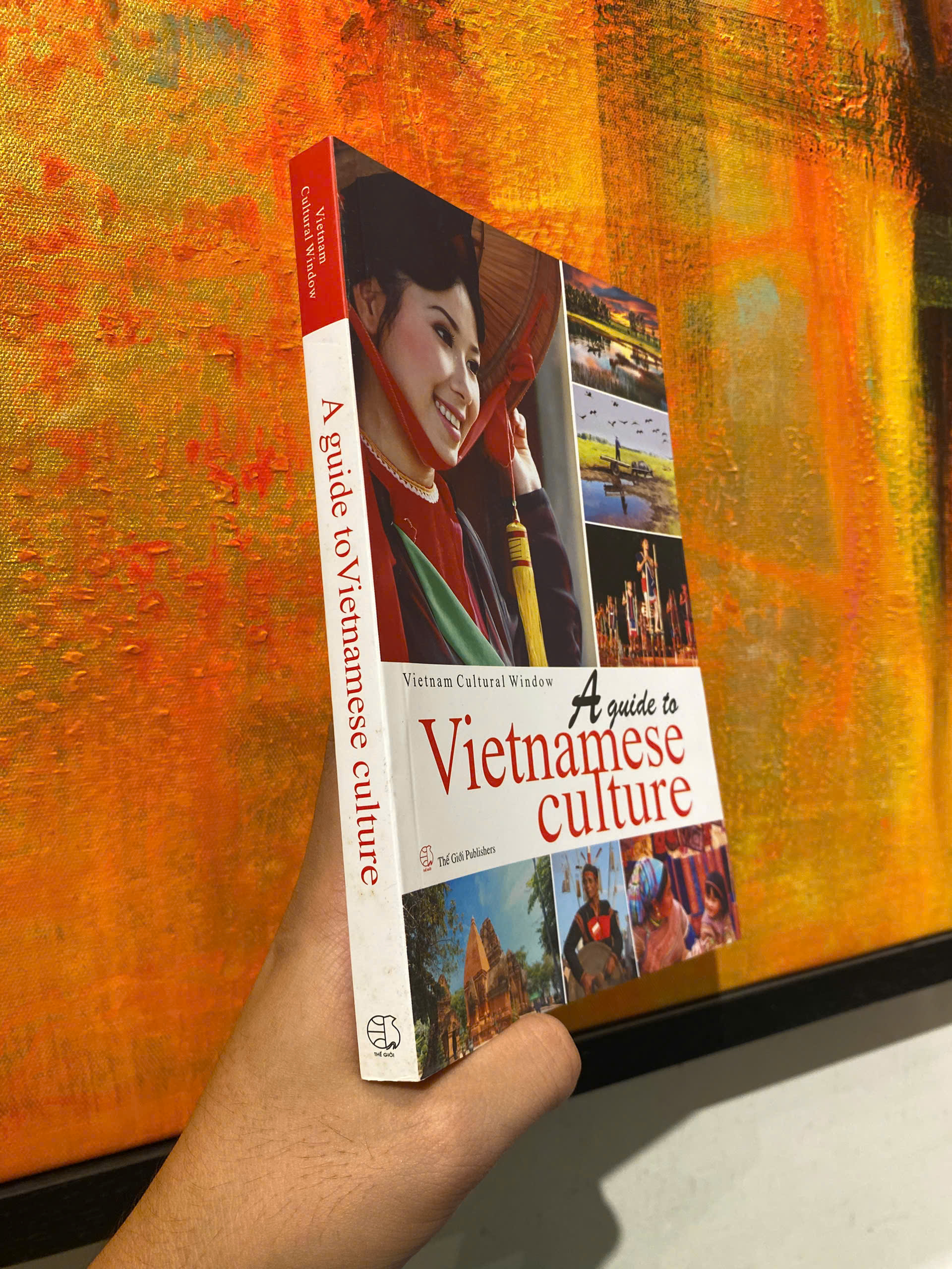 Sách - A guide to Vietnamese culture - Vietnamese Cultural Window - The Gioi Publishers - English Book - Ngoại văn Văn hóa Việt Nam