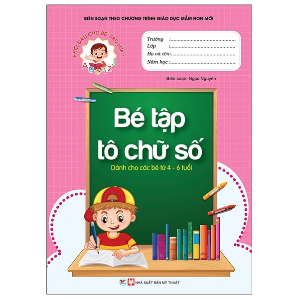 Khởi Đầu Cho Bé Vào Lớp 1 - Bé Tập Tô Chữ Số