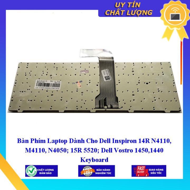 Bàn Phím Laptop dùng cho Dell Inspiron 14R N4110 M4110 N4050 15R 5520 Dell Vostro 14501440  - Hàng Nhập Khẩu New Seal