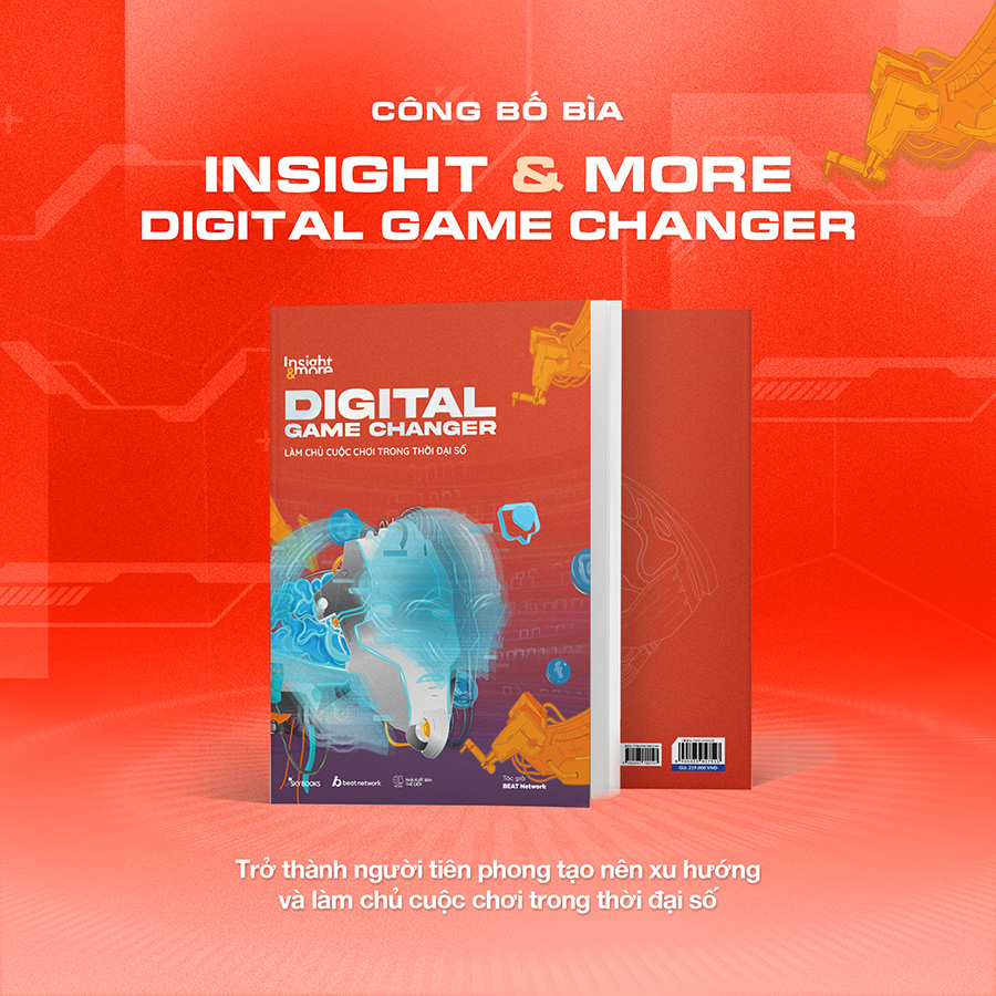 Insight & More Digital Game Changer - Làm Chủ Cuộc Chơi Trong Thời Đại Số