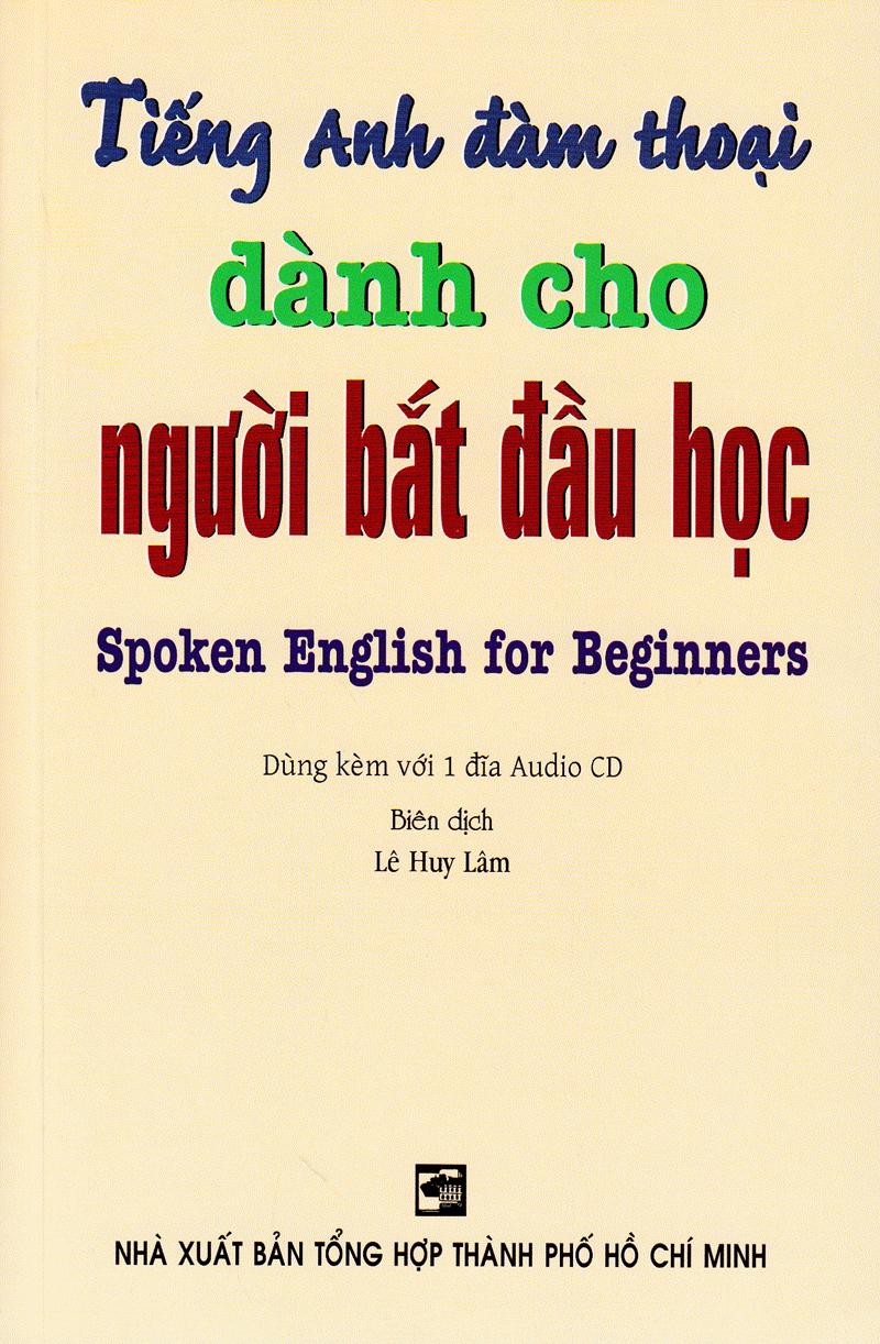 Tiếng Anh Đàm Thoại Dành Cho Người Bắt Đầu