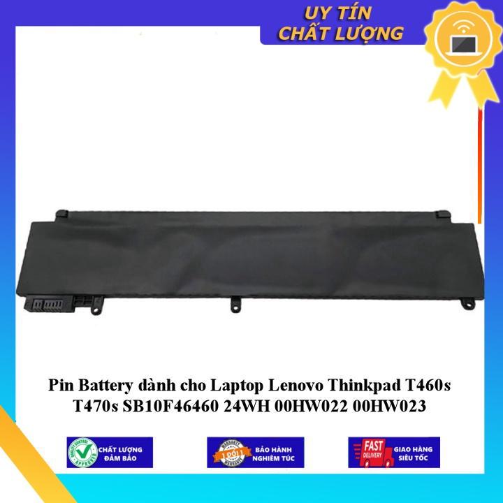 Pin Battery dùng cho Laptop Lenovo Thinkpad T460s T470s SB10F46460 24WH 00HW022 00HW023 - Hàng Nhập Khẩu New Seal