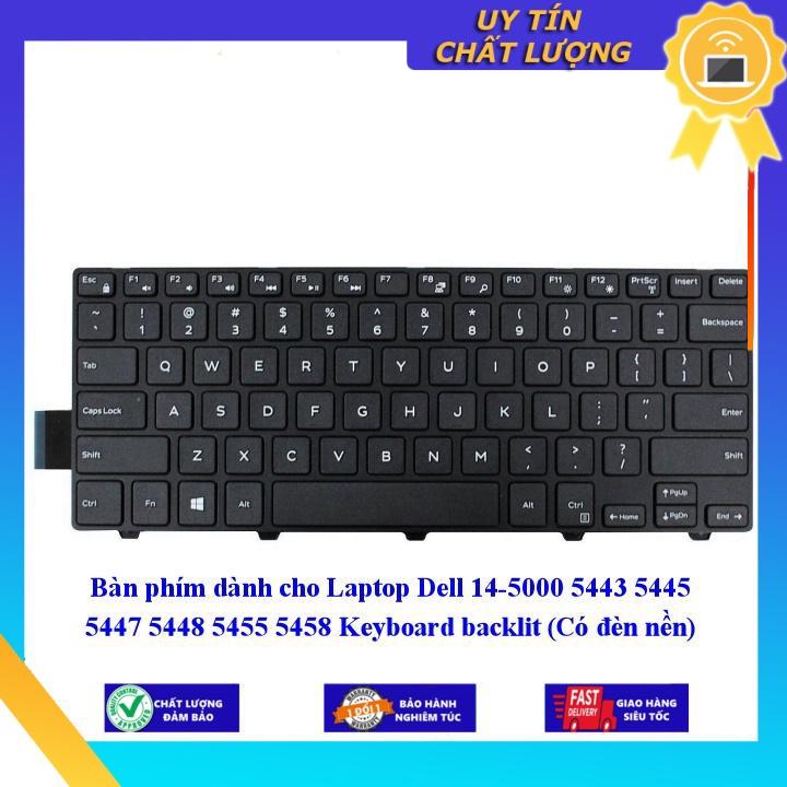 Bàn phím dùng cho Laptop Dell 14-5000 5443 5445 5447 5448 5455 5458 Keyboard backlit - Hàng Nhập Khẩu New Seal