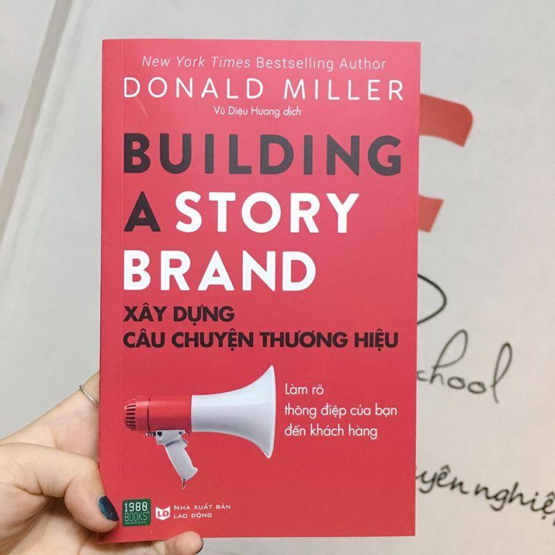 Sách - Building A Story Brand - Xây Dựng Câu Chuyện Thương Hiệu