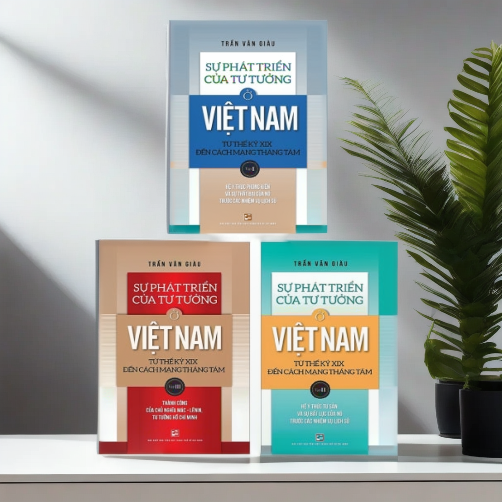 Combo Sự Phát Triển Của Tư Tưởng Ở Việt Nam Từ Thế Kỷ XIX Đến Cách Mạng Tháng Tám: Tập 1 + 2 + 3