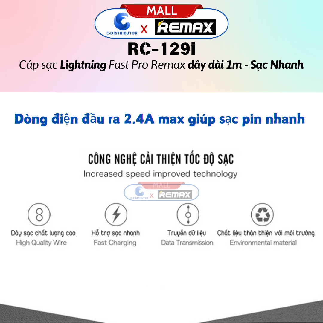 Cáp sạc Lightningg Fast Pro Remax RC-129i - Hàng Chính Hãng