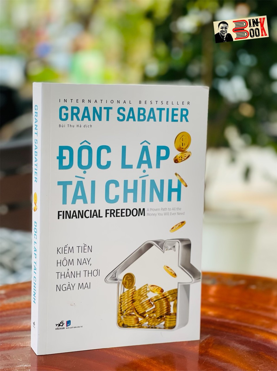 Hình ảnh ĐỘC LẬP TÀI CHÍNH – Kiếm tiền hôm nay, thảnh thơi ngày mai – Grant Sabatier – Bùi Thu Hà dịch – Nhã Nam – NXB Dân Trí (bìa mềm)