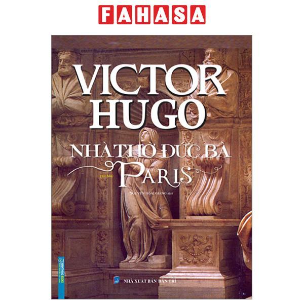 Nhà Thờ Đức Bà Paris - Bìa Cứng (Tái Bản 2024)