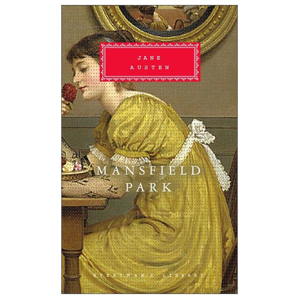 Sách ngoại văn: Mansfield Park - Introduction by Peter Conrad - Everyman's Library Classics Series