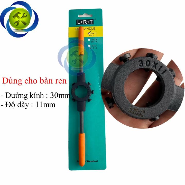 Tay quay taro ren ngoài L+R+T M10 - M11 sử dụng bàn ren đường kính 30 x 11mm