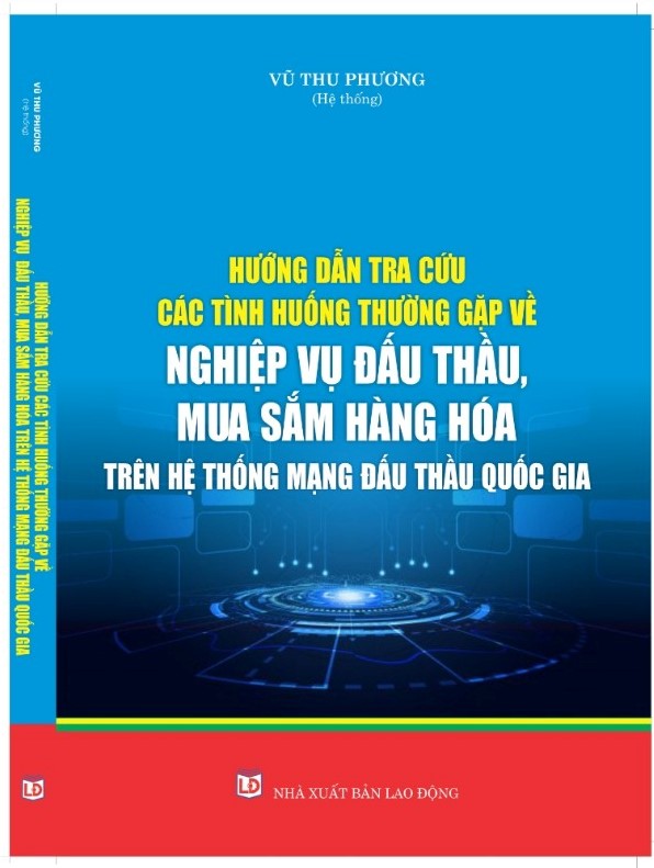 HƯỚNG DẪN TRA CỨU CÁC TÌNH HUỐNG THƯỜNG GẶP VỀ NGHIỆP VỤ ĐẤU THẦU, MUA SẮM HÀNG HÓA TRÊN HỆ THỐNG MẠNG ĐẤU THẦU QUỐC GIA