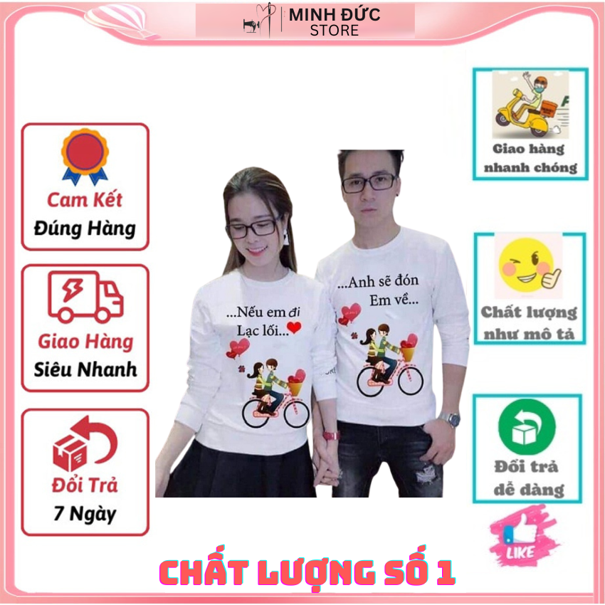Áo Đôi Với Người Yêu Sweater MM07, Áo Đôi In Nếu Em Đi ý Nghĩa, Vải Nỉ Bông In Hình Dễ Thương