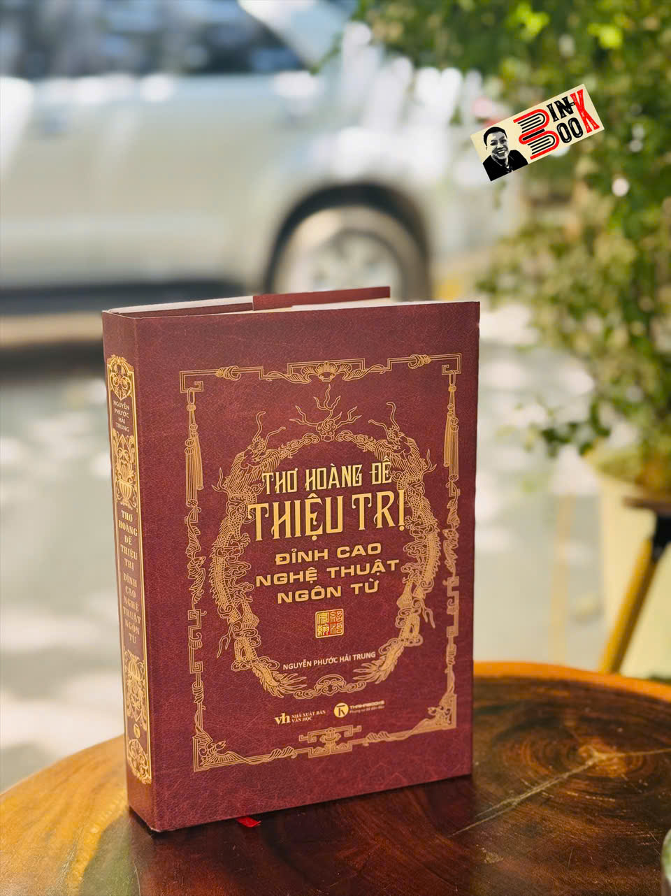 (Bìa cứng) THƠ HOÀNG ĐẾ THIỆU TRỊ - Đỉnh Cao Nghệ Thuật Ngôn Từ - Nguyễn Phước Hải Trung – Thái Hà Books