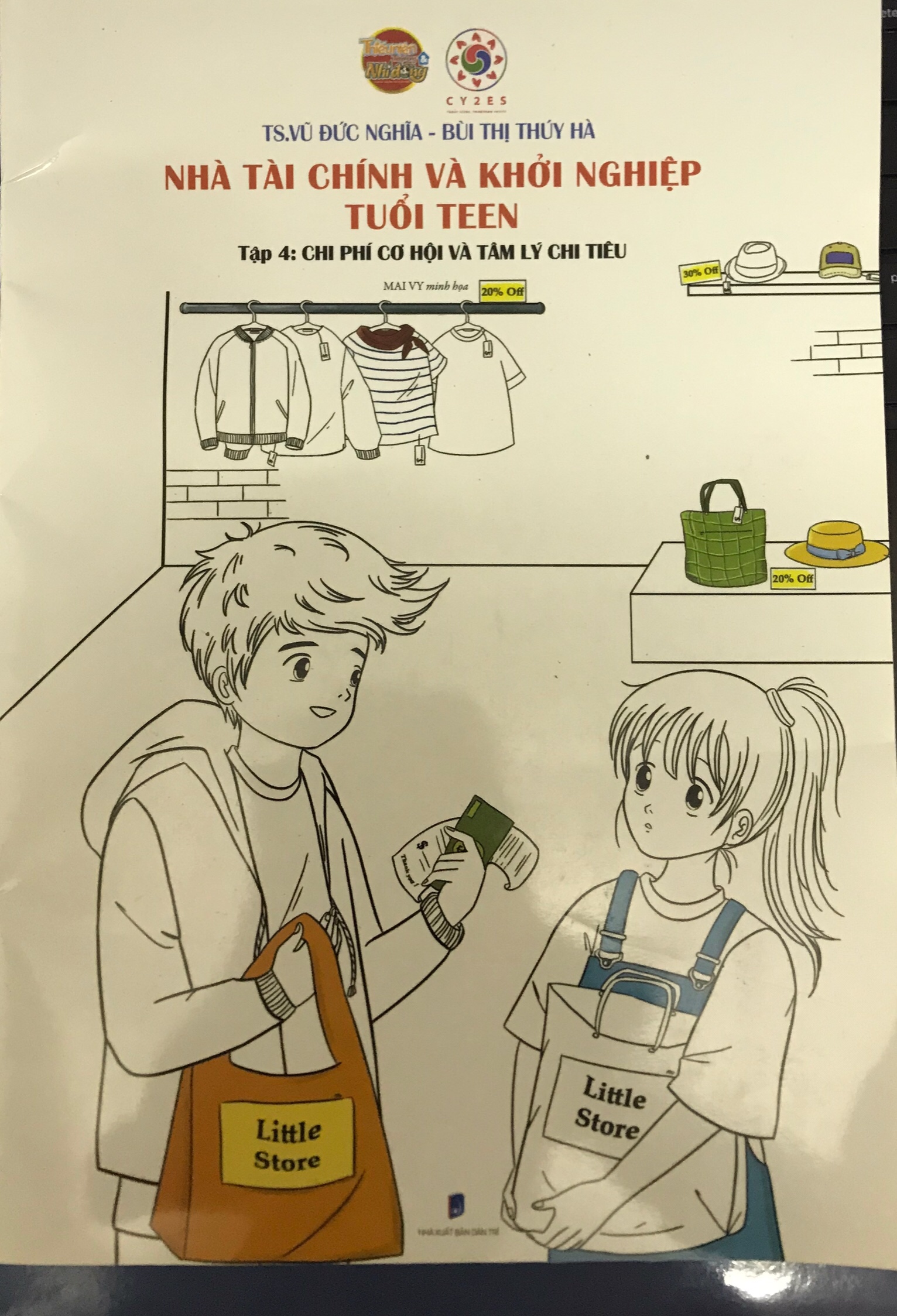 Sách - Nhà Tài chính và Khởi nghiệp tuổi Teen- Chi phí cơ hội và tâm lý chi tiêu- Tập 4- Vũ Đức Nghĩa, Bùi Thị Thúy Hà