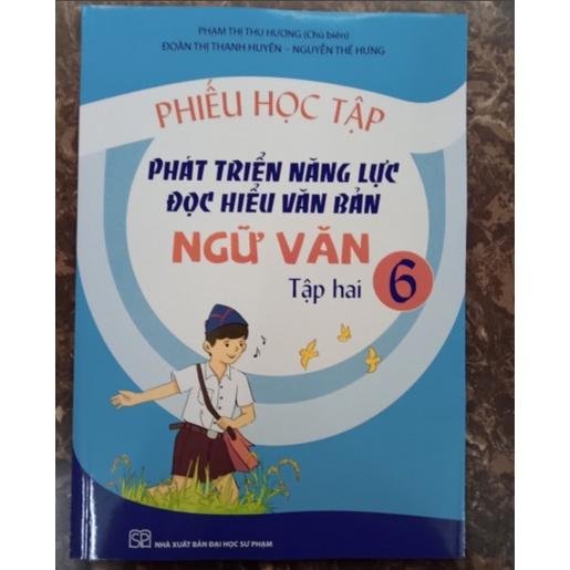 Sách Phiếu học tập Phát triển năng lực đọc hiểu văn bản Ngữ văn 6 Tập 2