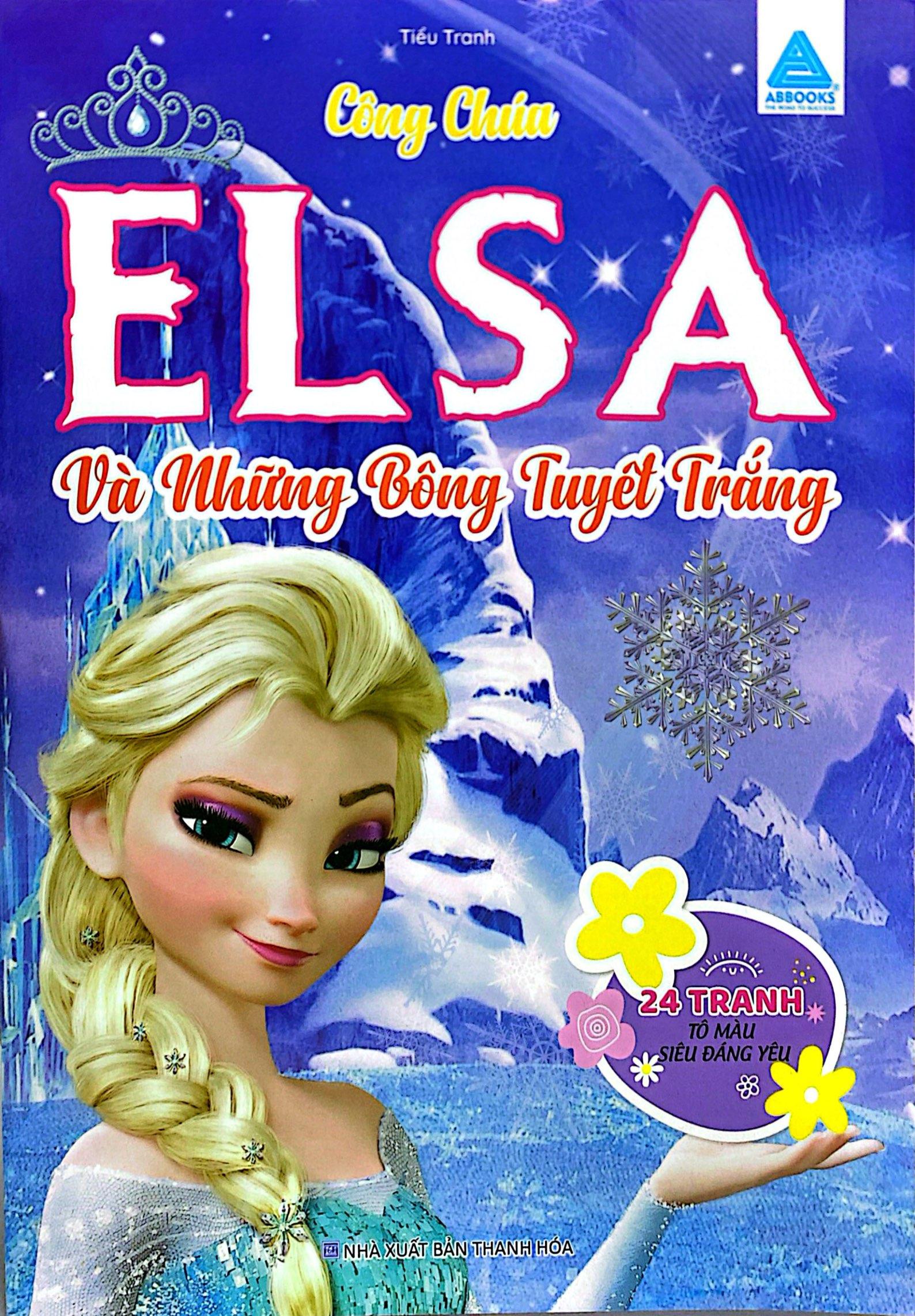 Sách - Công Chúa Elsa Và Những Bông Tuyết Trắng