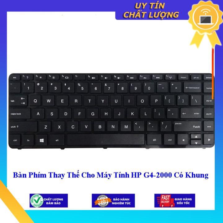 Bàn Phím cho Máy Tính HP G4-2000 Có Khung - Hàng Nhập Khẩu New Seal