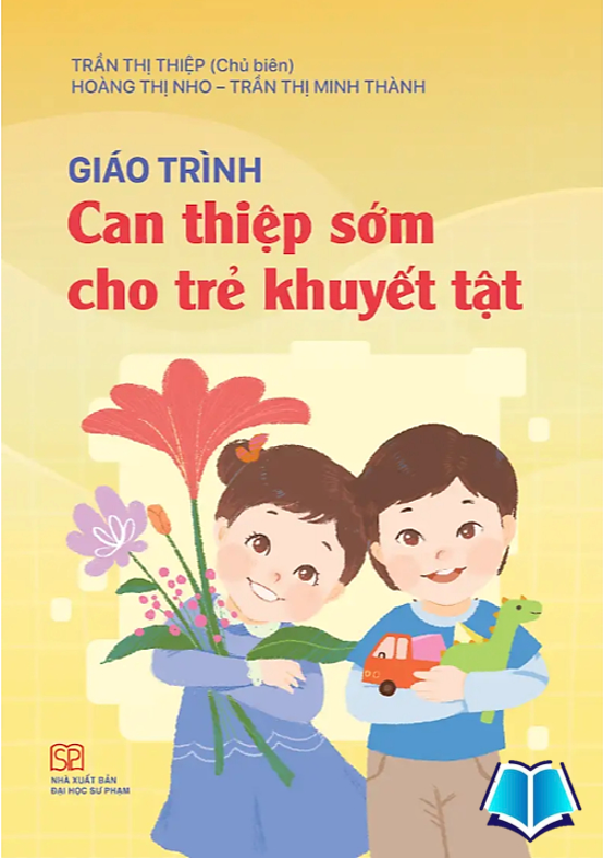 Sách - Giáo trình Can thiệp sớm cho trẻ khuyết tật
