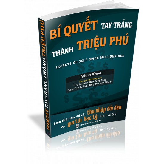 Bí Quyết Tay Trắng Thành Triệu Phú ( tái bản)