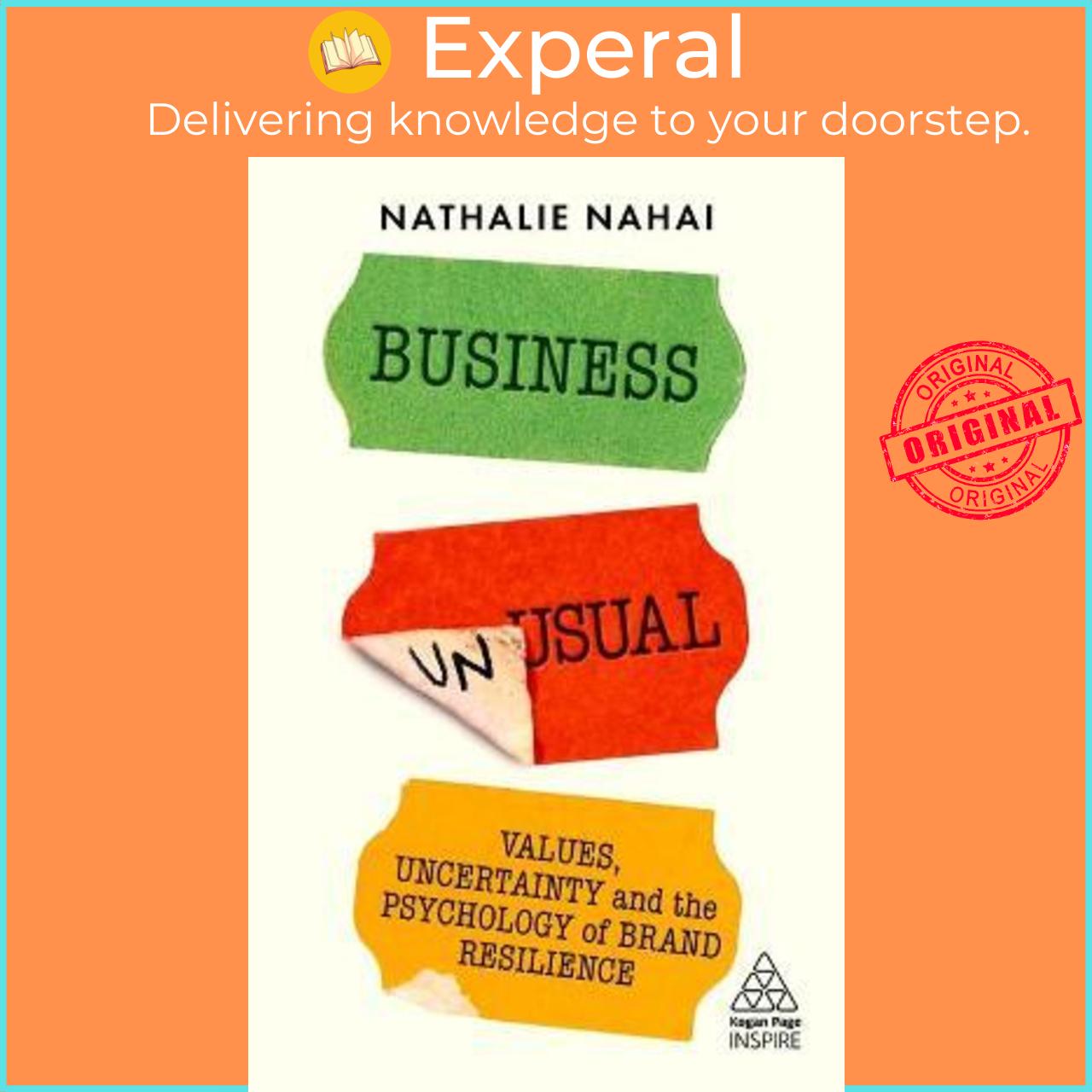 Sách - Business Unusual : Values, Uncertainty and the Psychology of Brand Resi by Nathalie Nahai