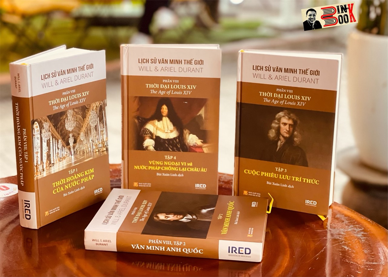 [BỘ LỊCH SỬ VĂN MINH THẾ GIỚI] – THỜI ĐẠI LOUIS XIV – phần VIII – gồm 4 tập - WILL DURANT