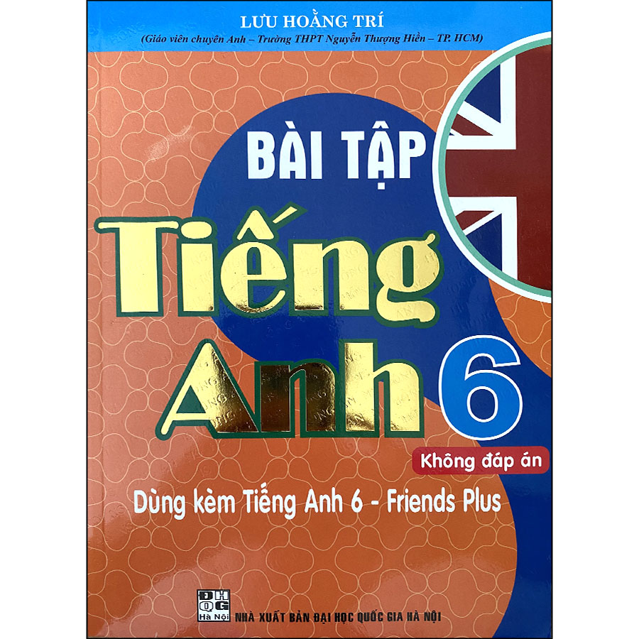 Bài Tập Tiếng Anh 6 - Không Đáp Án