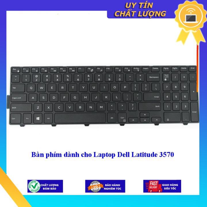 Bàn phím dùng cho Laptop Dell Latitude 3570 - Hàng Nhập Khẩu New Seal