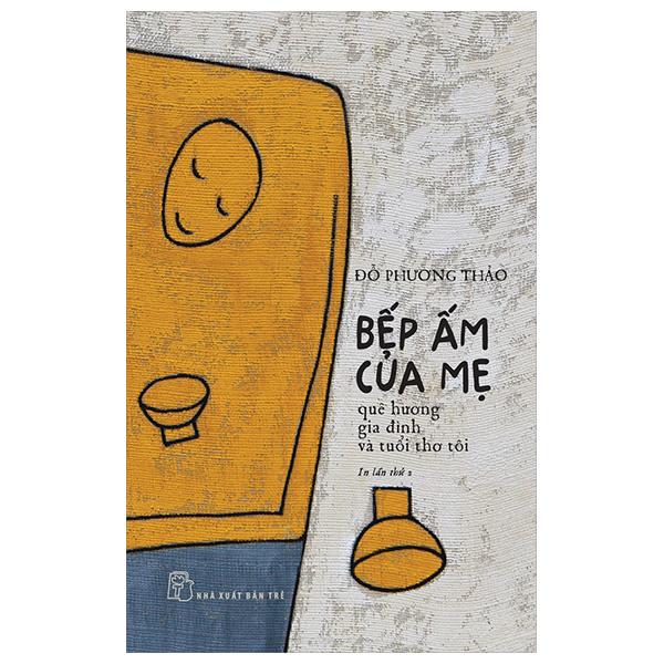 Bếp Ấm Của Mẹ (Tái Bản 2023)