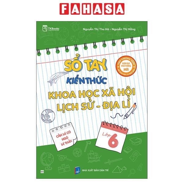 Sách - Sổ Tay Kiến Thức Khoa Học Xã Hội-Lịch Sử-Địa Lí Lớp 6