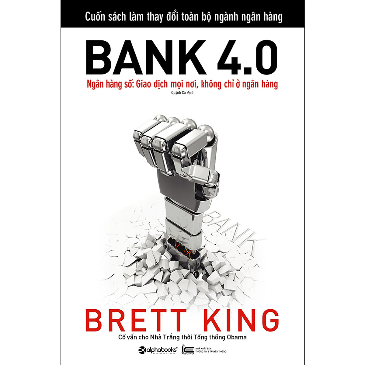 Combo 2 cuốn sách: Bank 4.0 (Ngân Hàng Số : Giao Dịch Ở Mọi Nơi Không Chỉ Ở Ngân Hàng) + Blockchain-Khởi Nguồn Cho Một Nền Kinh Tế Mới