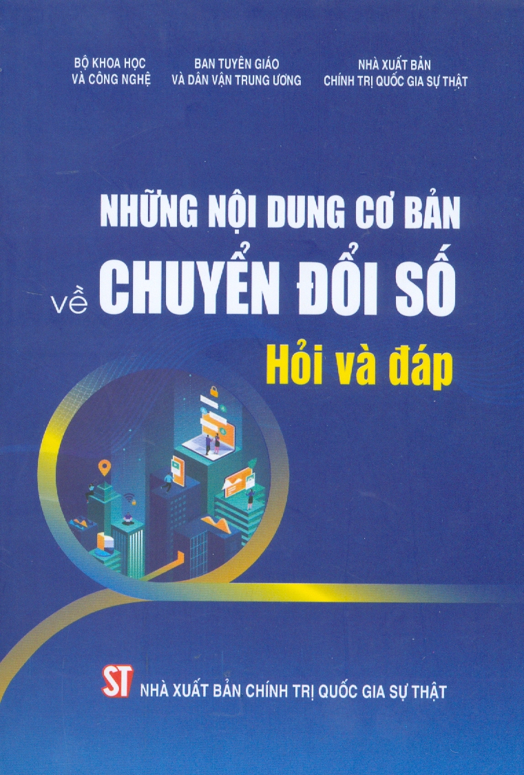 Những nội dung cơ bản về chuyển đổi số - Hỏi và đáp (bản in 2025)